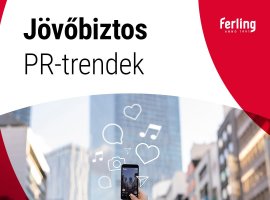 Jövőbiztos PR trendek